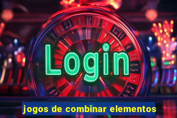 jogos de combinar elementos